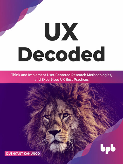 Title details for UX Decoded by Dushyant Kanungo - Available